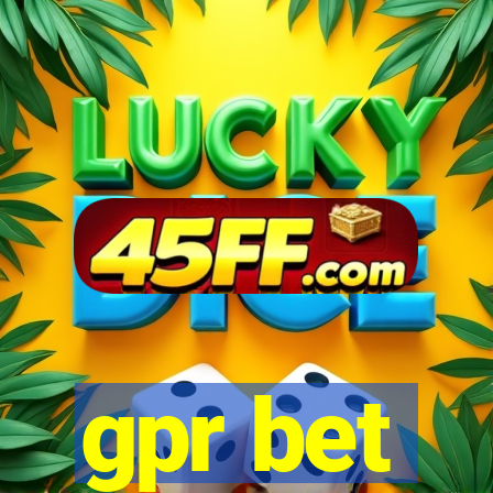 gpr bet